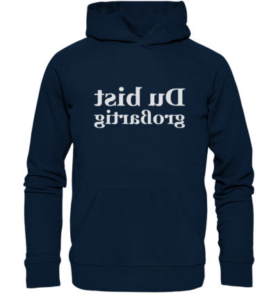 Du bist großartig - Spiegelschrift - Hochwertiger Unisex Bio Hoodie 10 Spiegelgewand - Reiche deinem Spiegelbild die Hand - front organic hoodie 0e2035 1116x 1