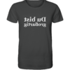 Du bist großartig - Spiegelschrift - Unisex Bio T-Shirt
