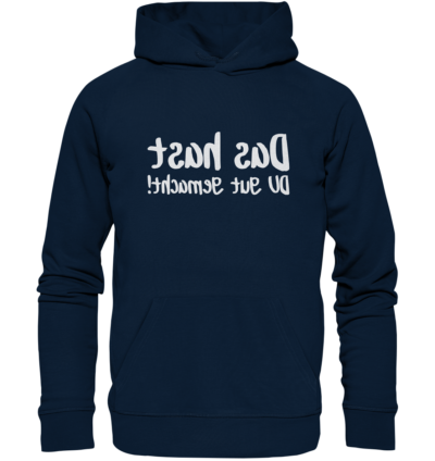 Das hast du gut gemacht - Spiegelschrift - Hochwertiger Unisex Bio Hoodie 9 Spiegelgewand - Reiche deinem Spiegelbild die Hand - front organic hoodie 0e2035 1116x 4