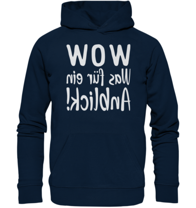 WOW - Was für ein Anblick! - Spiegelschrift - Hochwertiger Unisex Bio Hoodie 9 Spiegelgewand - Reiche deinem Spiegelbild die Hand - front organic hoodie 0e2035 1116x 49