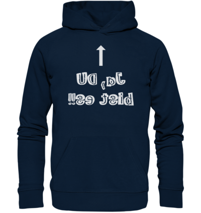 Ja, DU bist es!! - Spiegelschrift - Hochwertiger Unisex Bio Hoodie 9 Spiegelgewand - Reiche deinem Spiegelbild die Hand - front organic hoodie 0e2035 1116x 70