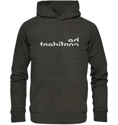 Be confident - Spiegelschrift - Hochwertiger Unisex Bio Hoodie 8 Spiegelgewand - Reiche deinem Spiegelbild die Hand - front organic hoodie 1b1c1a 1116x 36