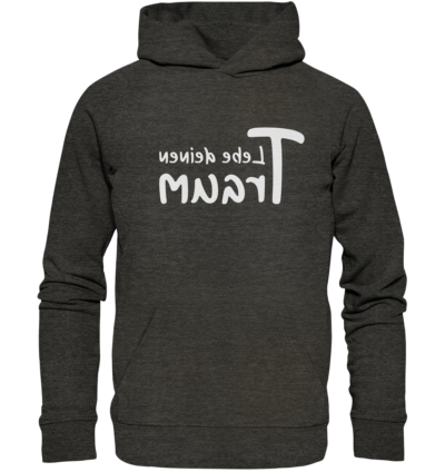 Lebe deinen Traum - Spiegelschrift - Hochwertiger Unisex Bio Hoodie 8 Spiegelgewand - Reiche deinem Spiegelbild die Hand - front organic hoodie 1b1c1a 1116x 37