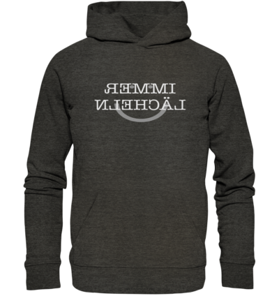 Immer lächeln - Spiegelschrift - Hochwertiger Unisex Bio Hoodie 8 Spiegelgewand - Reiche deinem Spiegelbild die Hand - front organic hoodie 1b1c1a 1116x 84
