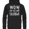WOW - Was für ein Anblick! - Spiegelschrift - Hochwertiger Unisex Bio Hoodie