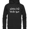 Sei stolz auf dich! - Spiegelschrift - Hochwertiger Unisex Bio Hoodie