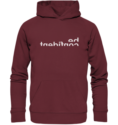 Be confident - Spiegelschrift - Hochwertiger Unisex Bio Hoodie 7 Spiegelgewand - Reiche deinem Spiegelbild die Hand - front organic hoodie 672b34 1116x 36