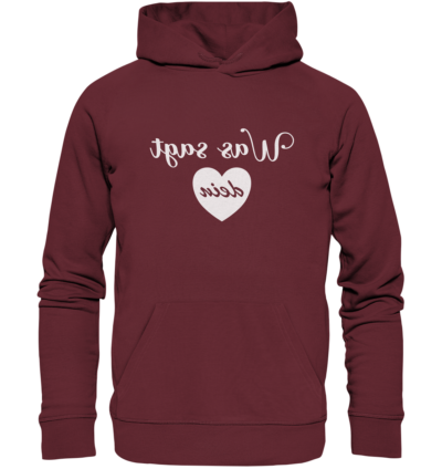 Was sagt dein Herz - Spiegelschrift - Hochwertiger Unisex Bio Hoodie 7 Spiegelgewand - Reiche deinem Spiegelbild die Hand - front organic hoodie 672b34 1116x 43