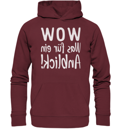 WOW - Was für ein Anblick! - Spiegelschrift - Hochwertiger Unisex Bio Hoodie 7 Spiegelgewand - Reiche deinem Spiegelbild die Hand - front organic hoodie 672b34 1116x 49