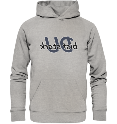 Du bist stark - Spiegelschrift - Hochwertiger Unisex Bio Hoodie 10 Spiegelgewand - Reiche deinem Spiegelbild die Hand - front organic hoodie c2c1c0 1116x 12