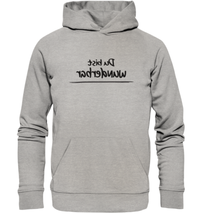 Du bist wunderbar - Spiegelschrift - Hochwertiger Unisex Bio Hoodie 10 Spiegelgewand - Reiche deinem Spiegelbild die Hand - front organic hoodie c2c1c0 1116x 30
