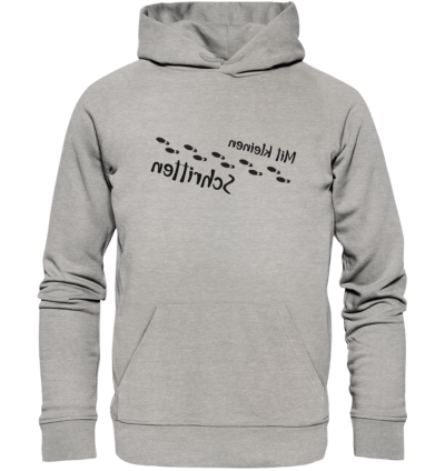 Mit kleinen Schritten - Spiegelschrift - Hochwertiger Unisex Bio Hoodie 10 Spiegelgewand - Reiche deinem Spiegelbild die Hand - front organic hoodie c2c1c0 1116x 46