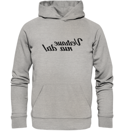 Vertraue nur dir! - Spiegelschrift - Hochwertiger Unisex Bio Hoodie 10 Spiegelgewand - Reiche deinem Spiegelbild die Hand - front organic hoodie c2c1c0 1116x 89