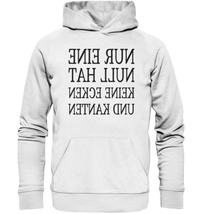 Spiegelgewand - Reiche deinem Spiegelbild die Hand - front organic hoodie f8f8f8 1116x 21