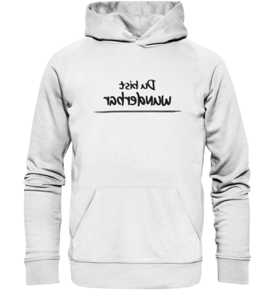 Du bist wunderbar - Spiegelschrift - Hochwertiger Unisex Bio Hoodie 11 Spiegelgewand - Reiche deinem Spiegelbild die Hand - front organic hoodie f8f8f8 1116x 30