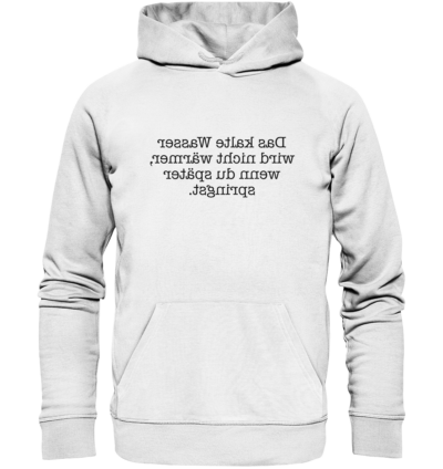 Spiegelgewand - Reiche deinem Spiegelbild die Hand - front organic hoodie f8f8f8 1116x 75