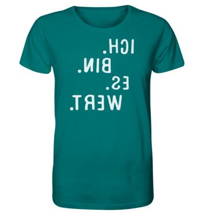 Ich. Bin. Es. Wert. - Spiegelschrift - Unisex Bio T-Shirt 13 Spiegelgewand - Reiche deinem Spiegelbild die Hand - front organic shirt 007373 1116x 57