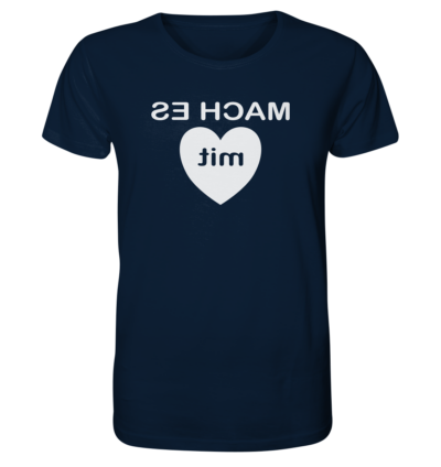 Mach es mit Herz - Spiegelschrift - Unisex Bio T-Shirt 12 Spiegelgewand - Reiche deinem Spiegelbild die Hand - front organic shirt 0e2035 1116x 42