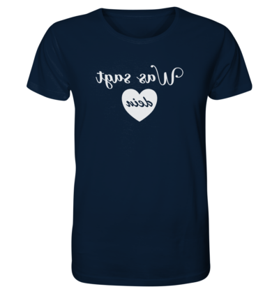 Was sagt dein Herz - Spiegelschrift - Unisex Bio T-Shirt 12 Spiegelgewand - Reiche deinem Spiegelbild die Hand - front organic shirt 0e2035 1116x 43