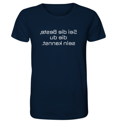 Sei die Beste, die du sein kannst - Spiegelschrift - Unisex Bio T-Shirt 12 Spiegelgewand - Reiche deinem Spiegelbild die Hand - front organic shirt 0e2035 1116x 63