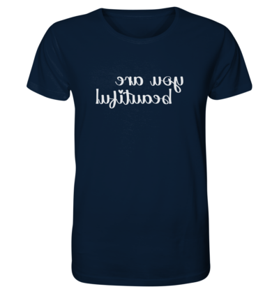 You are beautiful - Spiegelschrift - Unisex Bio T-Shirt 12 Spiegelgewand - Reiche deinem Spiegelbild die Hand - front organic shirt 0e2035 1116x 68