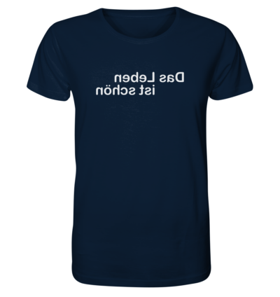 Das Leben ist schön - Spiegelschrift - Unisex Bio T-Shirt 12 Spiegelgewand - Reiche deinem Spiegelbild die Hand - front organic shirt 0e2035 1116x 7