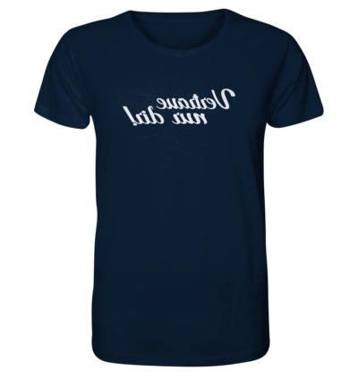 Vertraue nur dir! - Spiegelschrift - Unisex Bio T-Shirt 12 Spiegelgewand - Reiche deinem Spiegelbild die Hand - front organic shirt 0e2035 1116x 89