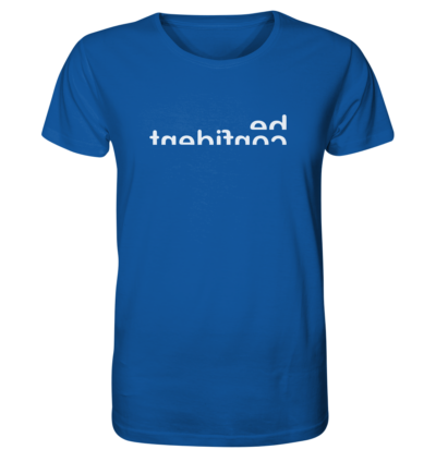 Be confident - Spiegelschrift - Unisex Bio T-Shirt 15 Spiegelgewand - Reiche deinem Spiegelbild die Hand - front organic shirt 13569c 1116x 36