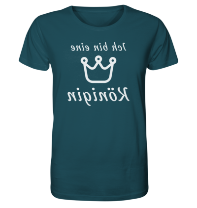 Ich bin eine Königin - Spiegelschrift - Unisex Bio T-Shirt 16 Spiegelgewand - Reiche deinem Spiegelbild die Hand - front organic shirt 204d59 1116x 18