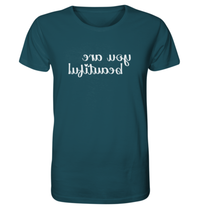 You are beautiful - Spiegelschrift - Unisex Bio T-Shirt 16 Spiegelgewand - Reiche deinem Spiegelbild die Hand - front organic shirt 204d59 1116x 68