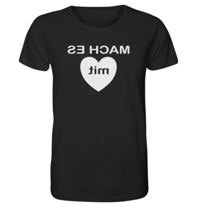 Mach es mit Herz - Spiegelschrift - Unisex Bio T-Shirt 10 Spiegelgewand - Reiche deinem Spiegelbild die Hand - front organic shirt 272727 1116x 42