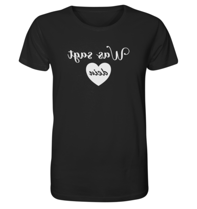 Was sagt dein Herz - Spiegelschrift - Unisex Bio T-Shirt 10 Spiegelgewand - Reiche deinem Spiegelbild die Hand - front organic shirt 272727 1116x 43