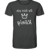 Du bist ein König - Spiegelschrift - Unisex Bio T-Shirt