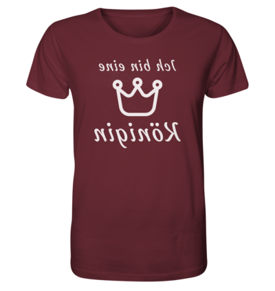 Ich bin eine Königin - Spiegelschrift - Unisex Bio T-Shirt 11 Spiegelgewand - Reiche deinem Spiegelbild die Hand - front organic shirt 672b34 1116x 18