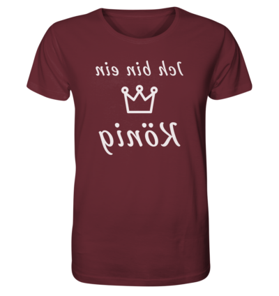 Ich bin ein König - Spiegelschrift - Unisex Bio T-Shirt 11 Spiegelgewand - Reiche deinem Spiegelbild die Hand - front organic shirt 672b34 1116x 19