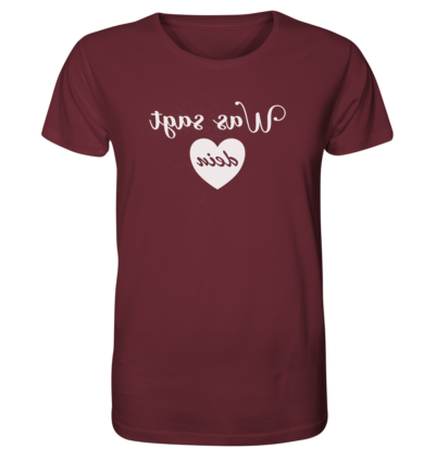Was sagt dein Herz - Spiegelschrift - Unisex Bio T-Shirt 11 Spiegelgewand - Reiche deinem Spiegelbild die Hand - front organic shirt 672b34 1116x 43