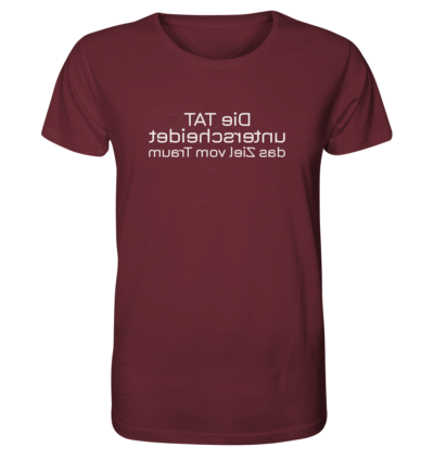 Die Tat unterscheidet das Ziel vom Traum - Spiegelschrift - Unisex Bio T-Shirt 11 Spiegelgewand - Reiche deinem Spiegelbild die Hand - front organic shirt 672b34 1116x 9