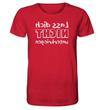 Lass dich nicht unterkriegen - Spiegelschrift - Unisex Bio T-Shirt 14 Spiegelgewand - Reiche deinem Spiegelbild die Hand - front organic shirt cb1f34 1116x 41