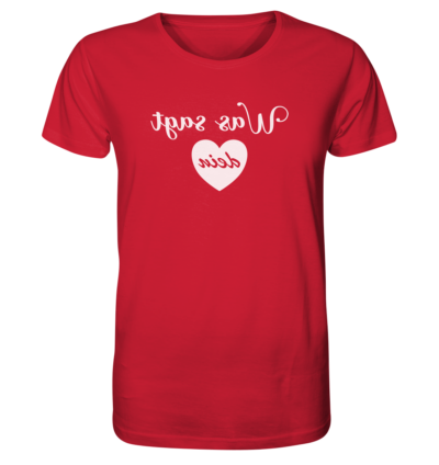 Was sagt dein Herz - Spiegelschrift - Unisex Bio T-Shirt 14 Spiegelgewand - Reiche deinem Spiegelbild die Hand - front organic shirt cb1f34 1116x 43