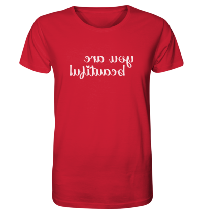 You are beautiful - Spiegelschrift - Unisex Bio T-Shirt 14 Spiegelgewand - Reiche deinem Spiegelbild die Hand - front organic shirt cb1f34 1116x 68