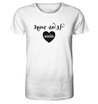 Was sagt dein Herz - Spiegelschrift - Unisex Bio T-Shirt 17 Spiegelgewand - Reiche deinem Spiegelbild die Hand - front organic shirt f8f8f8 1116x 43