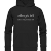 Sei du selbst - alle anderen gibt es schon - Spiegelschrift - Hochwertiger Unisex Bio Hoodie