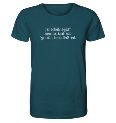 Eigenliebe ist das Instrument der Selbsterhaltung - Spiegelschrift - Unisex Bio T-Shirt 16 Spiegelgewand - Reiche deinem Spiegelbild die Hand - front organic shirt 204d59 1116x 1