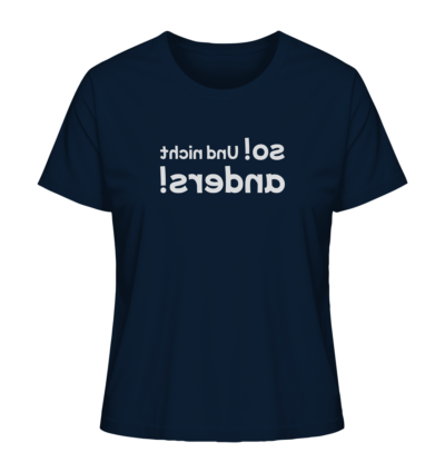 So! Und nicht anders! - Spiegelschrift - Damen Bio T-Shirt 11 Spiegelgewand - Reiche deinem Spiegelbild die Hand - front ladies organic shirt 0e2035 1116x 2