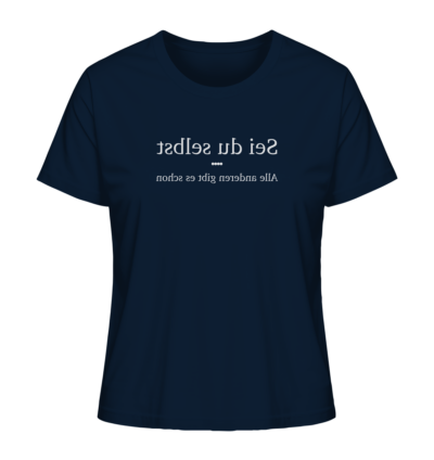 Sei du selbst - alle anderen gibt es schon - Spiegelschrift - Damen Bio T-Shirt 11 Spiegelgewand - Reiche deinem Spiegelbild die Hand - front ladies organic shirt 0e2035 1116x 23