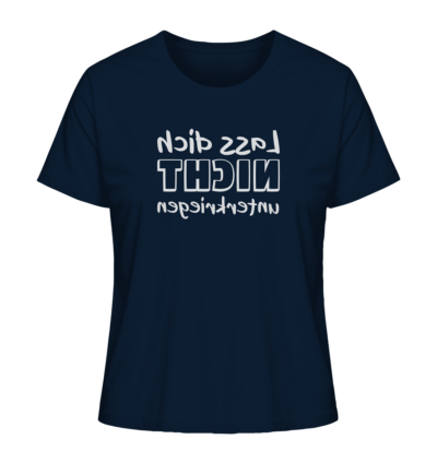 Lass dich nicht unterkriegen - Spiegelschrift - Damen Bio T-Shirt 11 Spiegelgewand - Reiche deinem Spiegelbild die Hand - front ladies organic shirt 0e2035 1116x 37