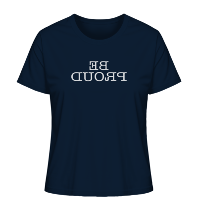 Be proud - Spiegelschrift - Damen Bio T-Shirt 11 Spiegelgewand - Reiche deinem Spiegelbild die Hand - front ladies organic shirt 0e2035 1116x 60