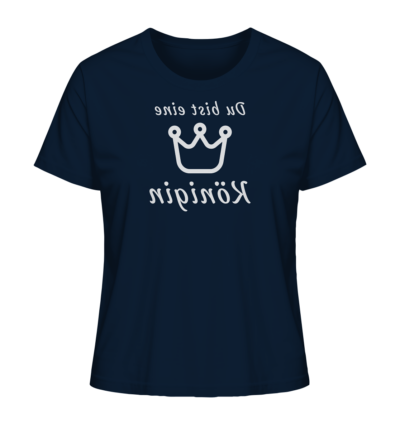 Du bist eine Königin - Spiegelschrift - Damen Bio T-Shirt 11 Spiegelgewand - Reiche deinem Spiegelbild die Hand - front ladies organic shirt 0e2035 1116x 69