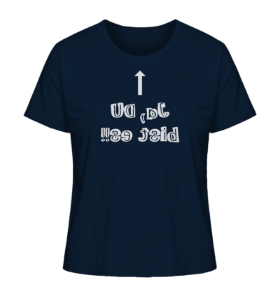 Ja, DU bist es!! - Spiegelschrift - Damen Bio T-Shirt 11 Spiegelgewand - Reiche deinem Spiegelbild die Hand - front ladies organic shirt 0e2035 1116x 83