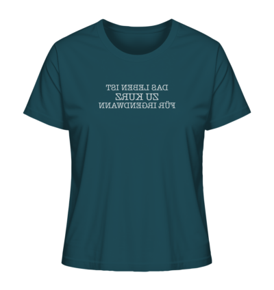 Das Leben ist zu kurz für irgendwann - Spiegelschrift - Damen Bio T-Shirt 14 Spiegelgewand - Reiche deinem Spiegelbild die Hand - front ladies organic shirt 204d59 1116x 11